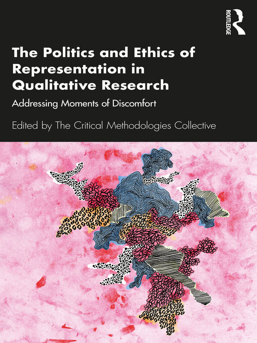 Cover of The Politics and Ethics of Representation in Qualitative Research
